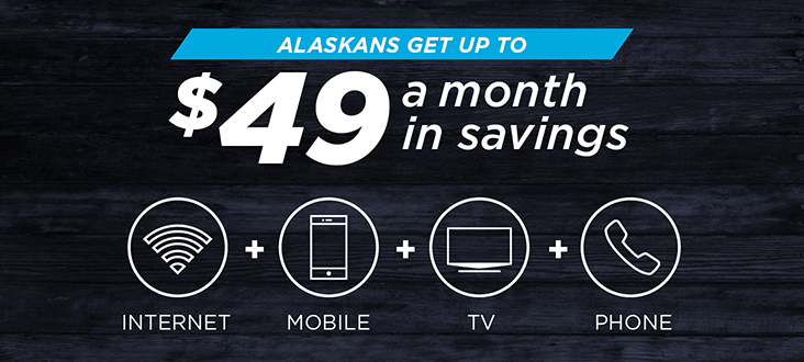 Alaskan's Get up to $49 a month in savings 