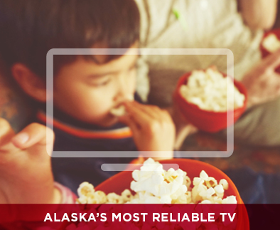 Alaska's Most Reliable TV